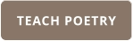 TEACH POETRY