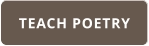 TEACH POETRY